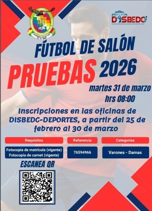 La  Dirección de Interacción Social, Bienestar Estudiantil, Deportes y Cultura (DISBEDC-DEPORTES), convoca a estudiantes universitarios, damas y varones, a participar en las pruebas de selección de Fútbol de Salón.